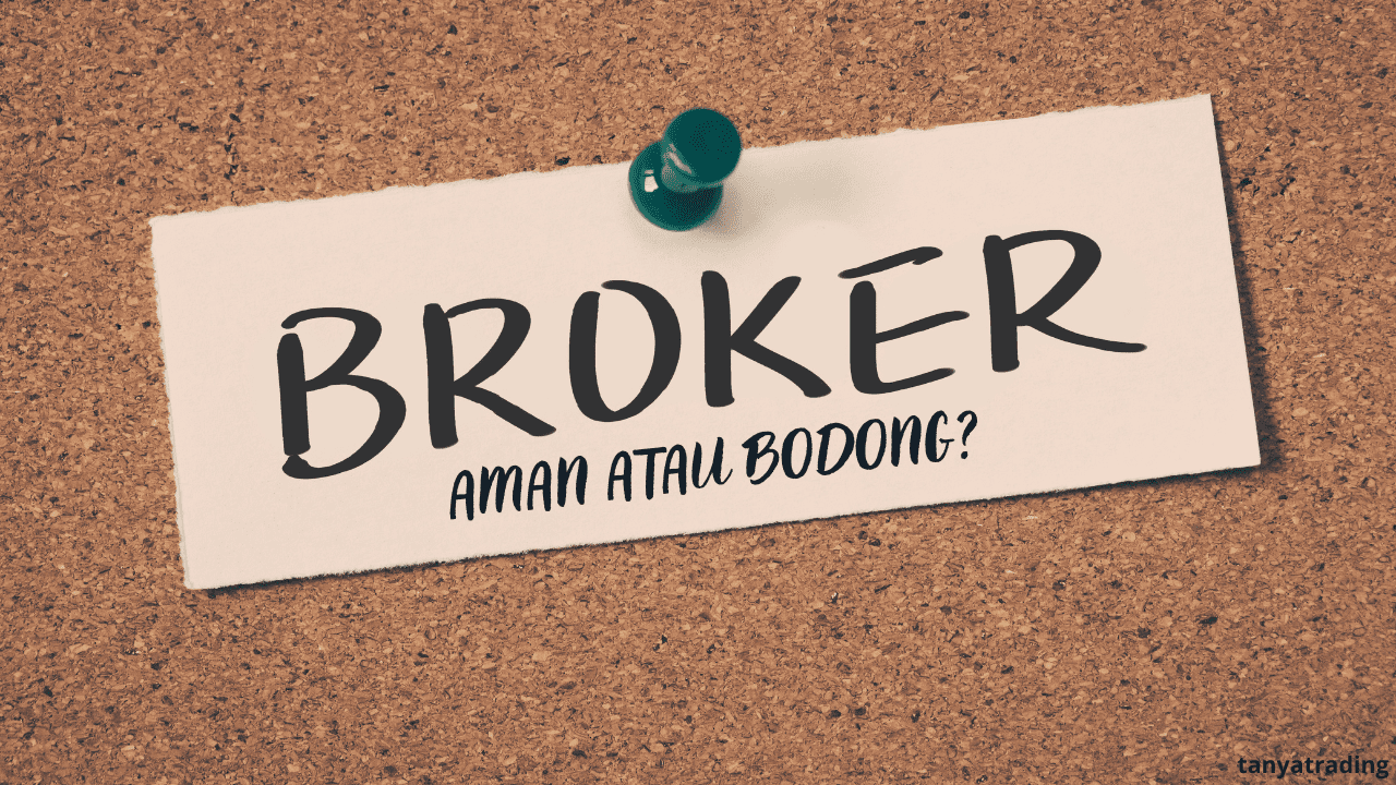 BAHAYANYA TRADING DI BROKER TANPA REGULASI