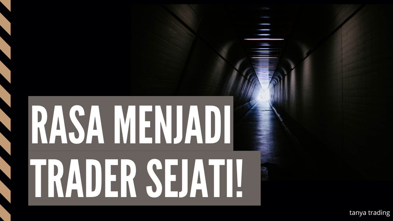 MENGGAMBARKAN RASANYA MENJADI SEORANG TRADER